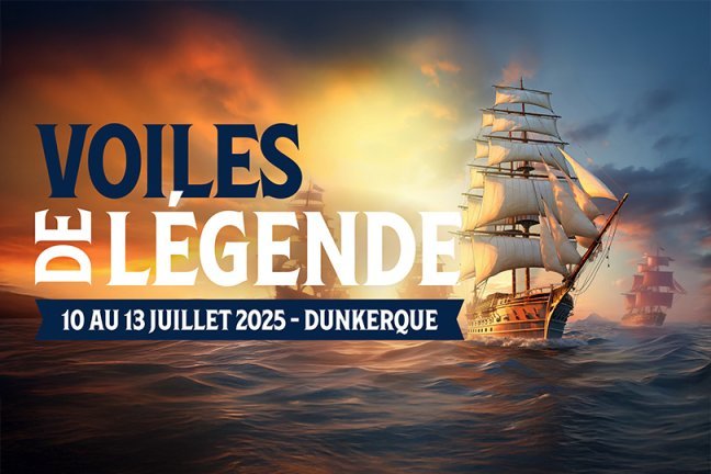 Voiles de légende : 10 au 13 juillet 2025 - Dunkerque